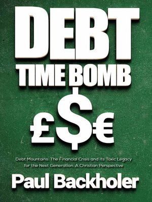 cover image of Debt Time Bomb! Debt Mountains